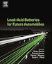 Télécharger le livre :  Lead-Acid Batteries for Future Automobiles
