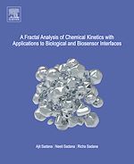 Download this eBook A Fractal Analysis of Chemical Kinetics with Applications to Biological and Biosensor Interfaces