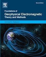 Télécharger le livre :  Foundations of Geophysical Electromagnetic Theory and Methods