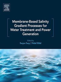 Téléchargez le livre :  Membrane-Based Salinity Gradient Processes for Water Treatment and Power Generation