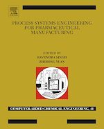 Télécharger le livre :  Process Systems Engineering for Pharmaceutical Manufacturing
