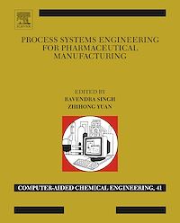 Téléchargez le livre :  Process Systems Engineering for Pharmaceutical Manufacturing