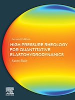Télécharger le livre :  High Pressure Rheology for Quantitative Elastohydrodynamics