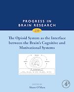 Télécharger le livre :  The Opioid System as the Interface between the Brain's Cognitive and Motivational Systems