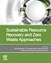Télécharger le livre :  Sustainable Resource Recovery and Zero Waste Approaches