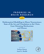 Télécharger le livre :  Mathematical Modelling in Motor Neuroscience: State of the Art and Translation to the Clinic, Gaze Orienting Mechanisms and Disease
