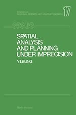 Télécharger le livre :  Spatial Analysis and Planning under Imprecision