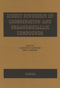 Téléchargez le livre :  Direct Synthesis of Coordination and Organometallic Compounds