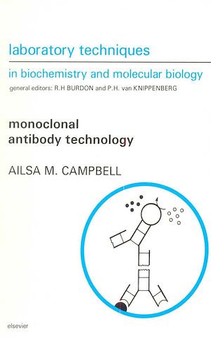 Téléchargez le livre :  Monoclonal Antibody Technology: The Production and Characterization of Rodent and Human Hybridomas