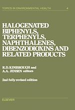 Télécharger le livre :  Halogenated Biphenyls, Terphenyls, Naphthalenes, Dibenzodioxins and Related Products