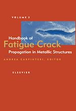Télécharger le livre :  Handbook of Fatigue Crack Propagation in Metallic Structures