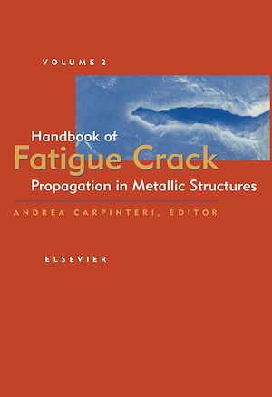 Téléchargez le livre :  Handbook of Fatigue Crack Propagation in Metallic Structures