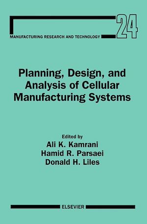 Download the eBook: Planning, Design, and Analysis of Cellular Manufacturing Systems