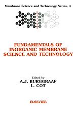 Download this eBook Fundamentals of Inorganic Membrane Science and Technology