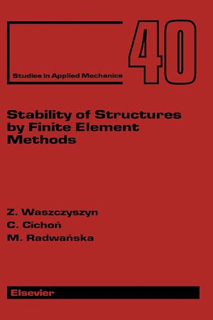 Téléchargez le livre :  Stability of Structures by Finite Element Methods