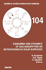 Télécharger le livre :  Equilibria and Dynamics of Gas Adsorption on Heterogeneous Solid Surfaces