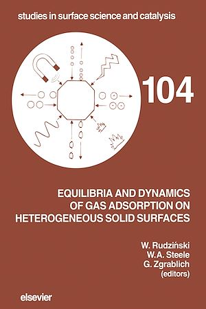 Téléchargez le livre :  Equilibria and Dynamics of Gas Adsorption on Heterogeneous Solid Surfaces