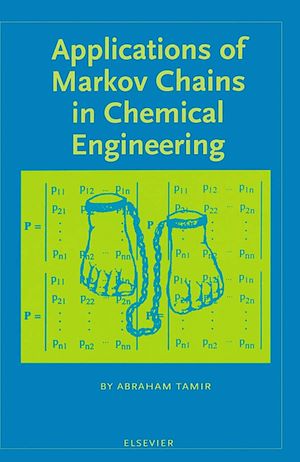 Download the eBook: Applications of Markov Chains in Chemical Engineering