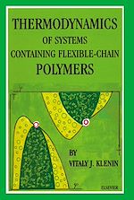 Download this eBook Thermodynamics of Systems Containing Flexible-Chain Polymers