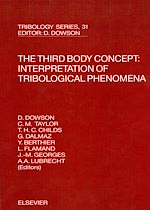 Download this eBook The Third Body Concept: Interpretation of Tribological Phenomena