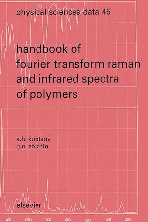 Download the eBook: Handbook of Fourier Transform Raman and Infrared Spectra of Polymers