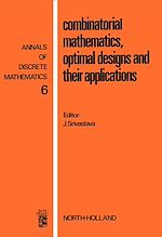 Télécharger le livre :  Combinatorial Mathematics, Optimal Designs, and Their Applications