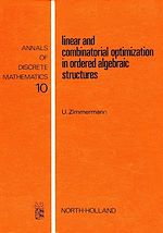 Télécharger le livre :  Linear and Combinatorial Optimization in Ordered Algebraic Structures