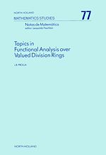 Télécharger le livre :  Topics in Functional Analysis over Valued Division Rings