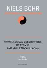 Télécharger le livre :  Semiclassical Descriptions of Atomic and Nuclear Collisions
