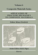 Télécharger le livre :  Application of Fracture Mechanics to Composite Materials