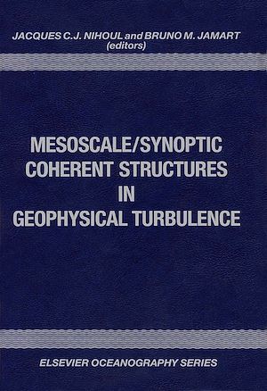 Download the eBook: Mesoscale/Synoptic Coherent Structures in Geophysical Turbulence
