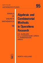 Télécharger le livre :  Algebraic and Combinatorial Methods in Operations Research
