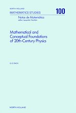 Télécharger le livre :  Mathematical and Conceptual Foundations of 20th-Century Physics