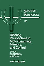 Télécharger le livre :  Differing Perspectives in Motor Learning, Memory, and Control