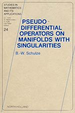 Télécharger le livre :  Pseudo-Differential Operators on Manifolds with Singularities