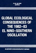 Télécharger le livre :  Global Ecological Consequences of the 1982-83 El Niño-Southern Oscillation