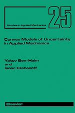 Télécharger le livre :  Convex Models of Uncertainty in Applied Mechanics