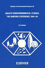Télécharger le livre :  Aquatic Bioenvironmental Studies: The Hanford Experience: 1944-1984