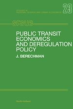 Download this eBook Public Transit Economics and Deregulation Policy