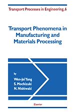 Download this eBook Transport Phenomena in Manufacturing and Materials Processing