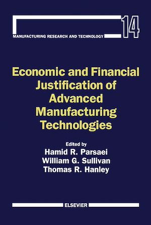 Téléchargez le livre :  Economic and Financial Justification of Advanced Manufacturing Technologies