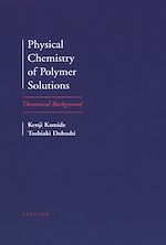 Télécharger le livre :  Physical Chemistry of Polymer Solutions