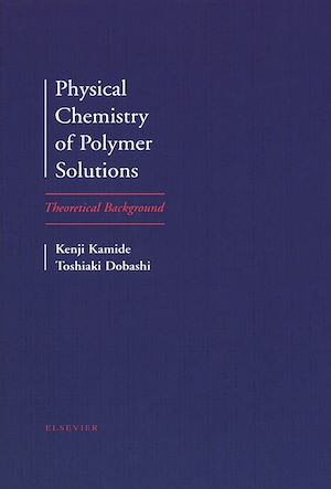 Téléchargez le livre :  Physical Chemistry of Polymer Solutions