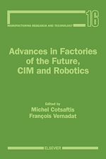 Télécharger le livre :  Advances in Factories of the Future, CIM and Robotics