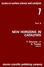 Télécharger le livre :  New horizons in catalysis: Part 7B. Proceedings of the 7th International Congress on Catalysis, Tokyo, 30 June-4 July 1980 (Studies in surface science and catalysis)