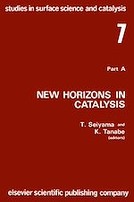 Télécharger le livre :  New horizons in catalysis: Proceedings of the 7th International Congress on Catalysis, Tokyo, 30 June-4 July 1980 (Studies in surface science and catalysis)