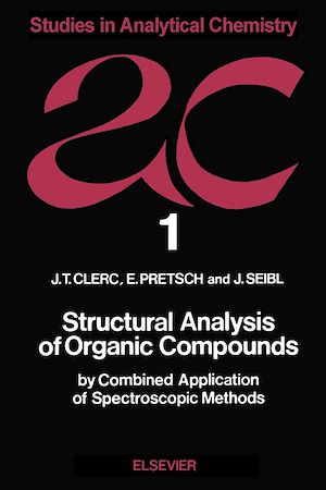 Téléchargez le livre :  Structural Analysis of Organic Compounds by Combined Application of Spectroscopic Methods