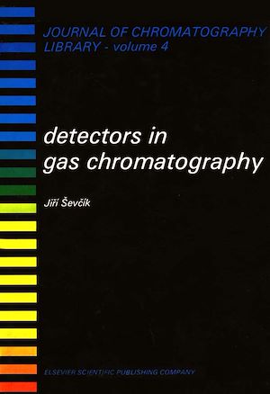 Téléchargez le livre :  DETECTORS IN GAS CHROMATOGRAPHY