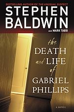 Télécharger le livre :  The Death and Life of Gabriel Phillips