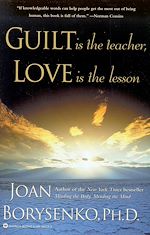 Télécharger le livre :  Guilt is the Teacher, Love is the Lesson